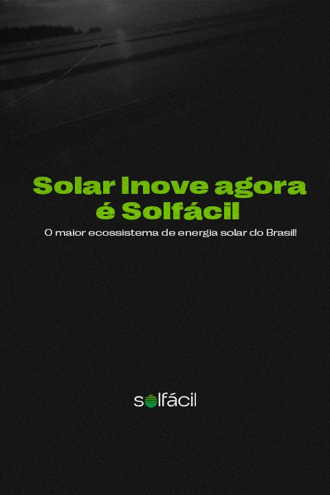 A Solar Inove agora é Solfácil - Phone